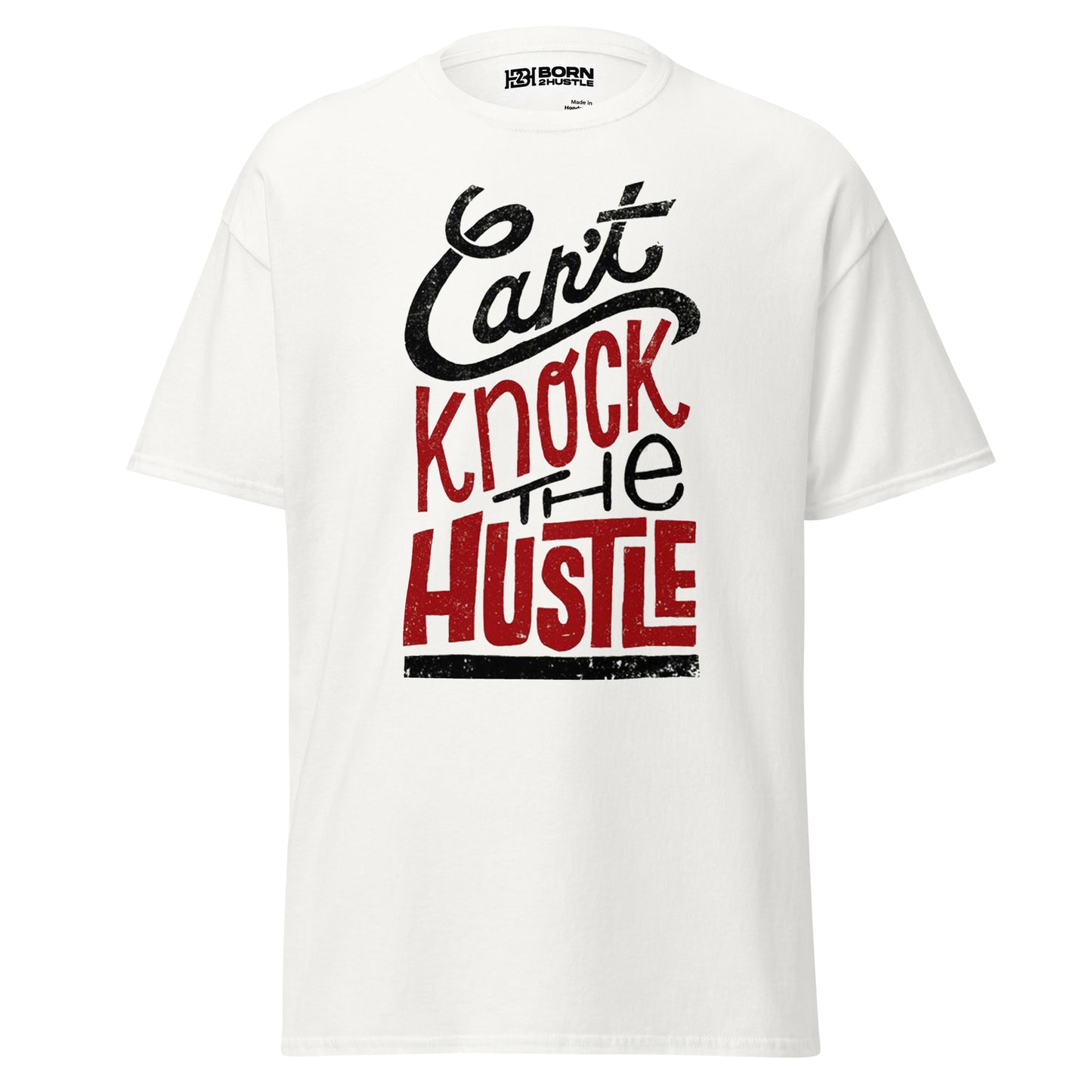 Can't Knock the Hustle unisex t-shirt